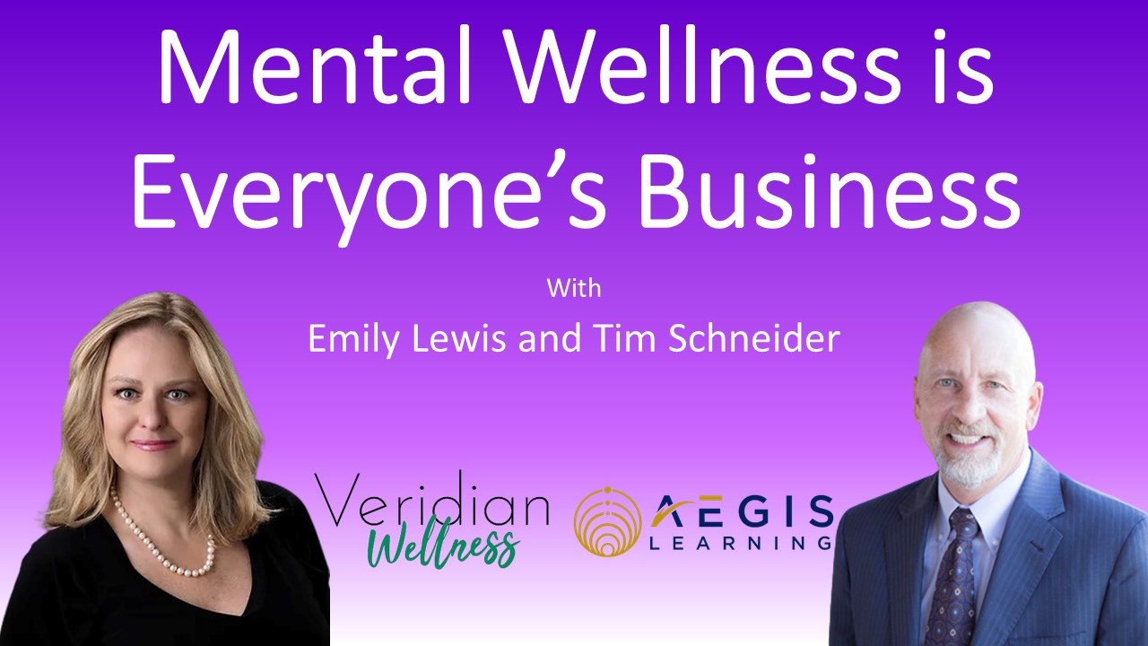 Mental Health and Wellness is Everyone's Business